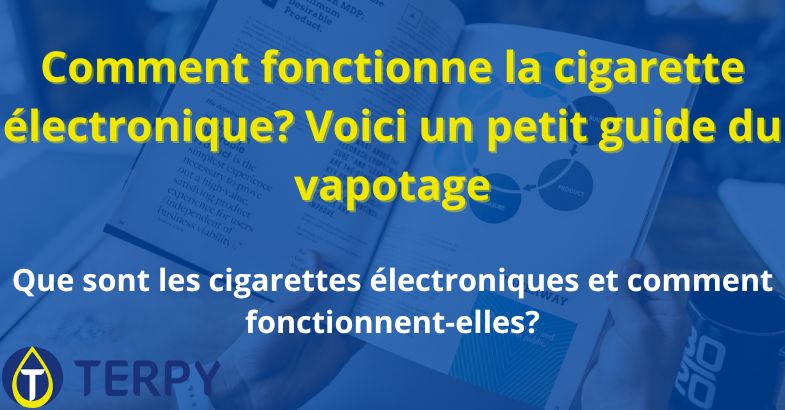 Comment fonctionne la cigarette électronique?