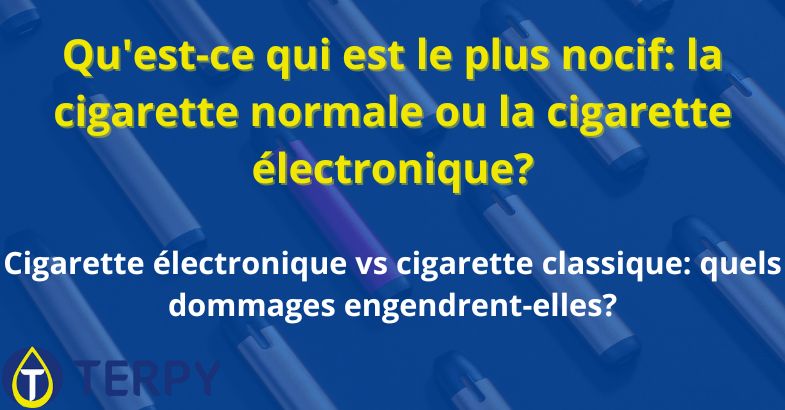 le plus nocif: la cigarette normale ou la cigarette électronique