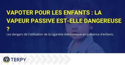 Le vapotage passif de l'e-cig est-il nocif s'il est inhalé par des enfants ?