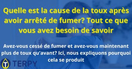 Quelle est la cause de la toux après avoir arrêté de fumer?