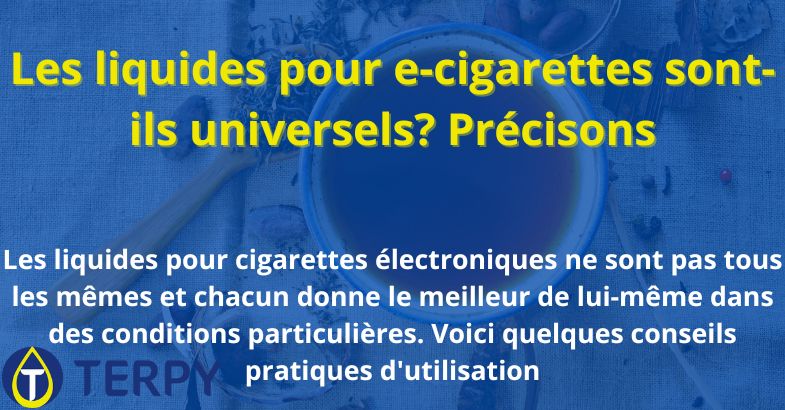 Les liquides pour e-cigarettes sont-ils universels?
