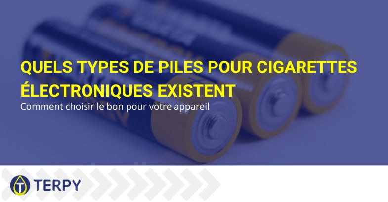 Quels sont les types de batteries pour e-cigarettes ?