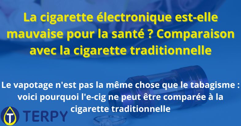 La cigarette électronique est-elle mauvaise pour la santé ?