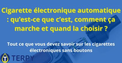 Cigarette électronique automatique : qu’est-ce que c’est