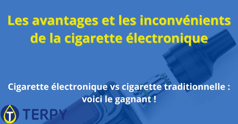 Les avantages et les inconvénients de la cigarette électronique