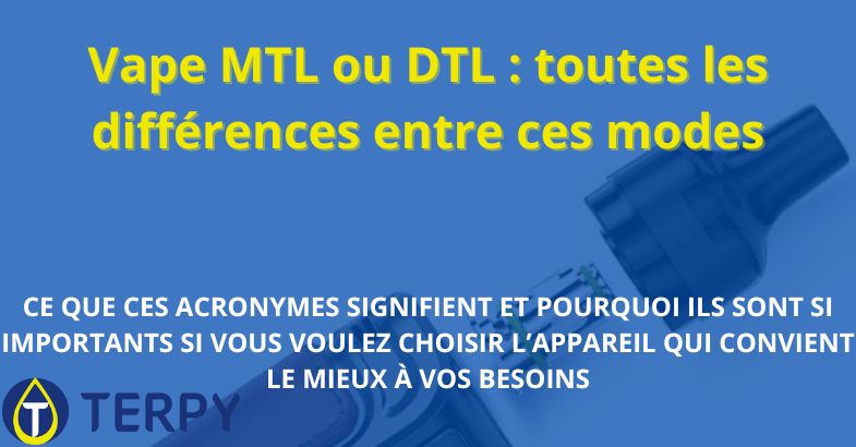 Vape MTL ou DTL : toutes les différences